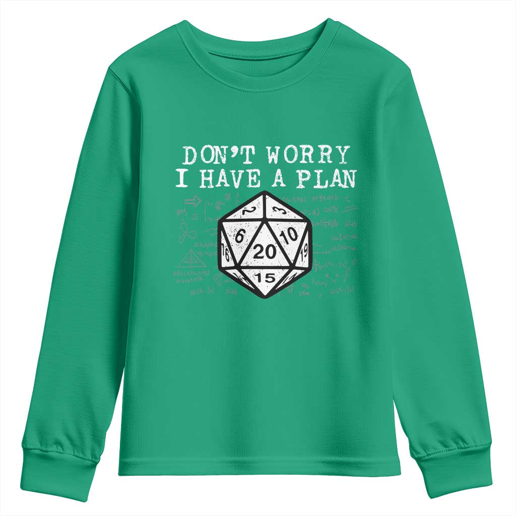 Funny RPG Gamer Dont Worry I Have A Plan Youth Sweatshirt D20 Tabletop - Wonder Print Shop
