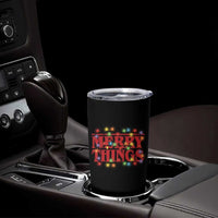 Funny Stranger Christmas Tumbler Cup Merry Things Xmas Movie Neon Lights - Wonder Print Shop