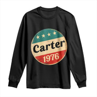 Jimmy Carter Supporter Long Sleeve Shirt 39th President U.S Presidential Election 1976