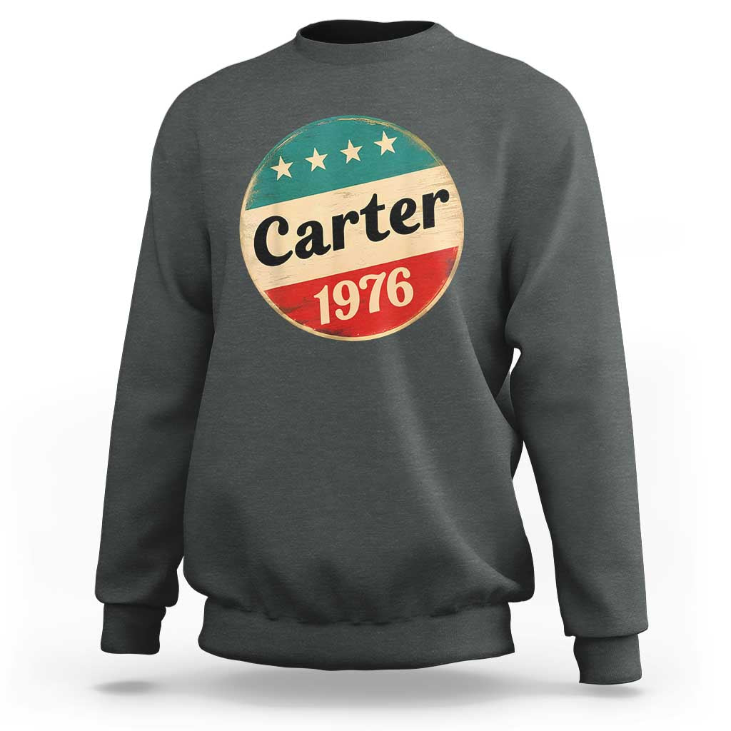 Jimmy Carter Supporter Sweatshirt 39th President U.S Presidential Election 1976