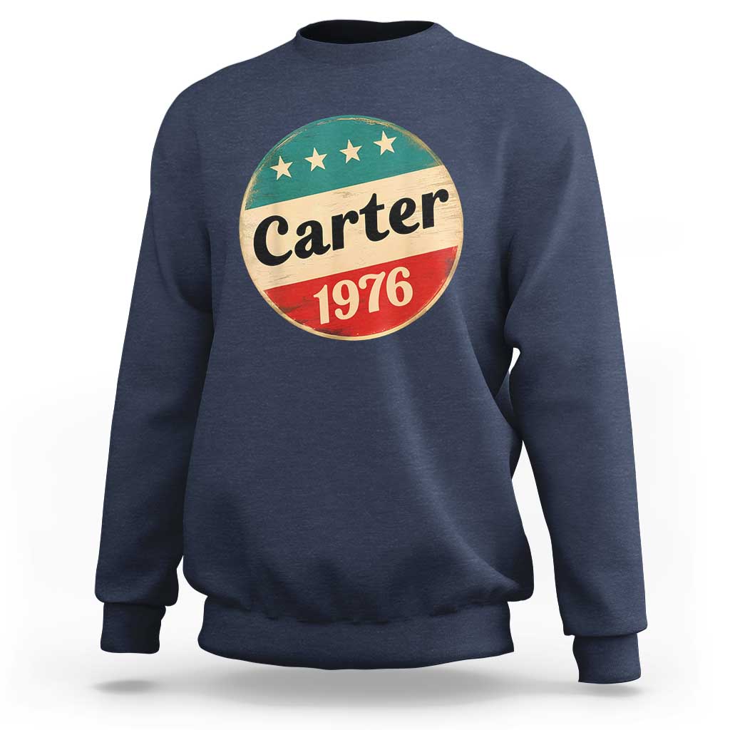 Jimmy Carter Supporter Sweatshirt 39th President U.S Presidential Election 1976