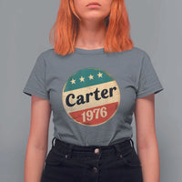 Jimmy Carter Supporter T Shirt For Women 39th President U.S Presidential Election 1976