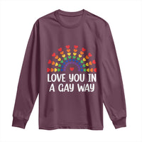 Funny Valentine's Day LGBT Long Sleeve Shirt Love You In A Gay Way Rainbow Hearts