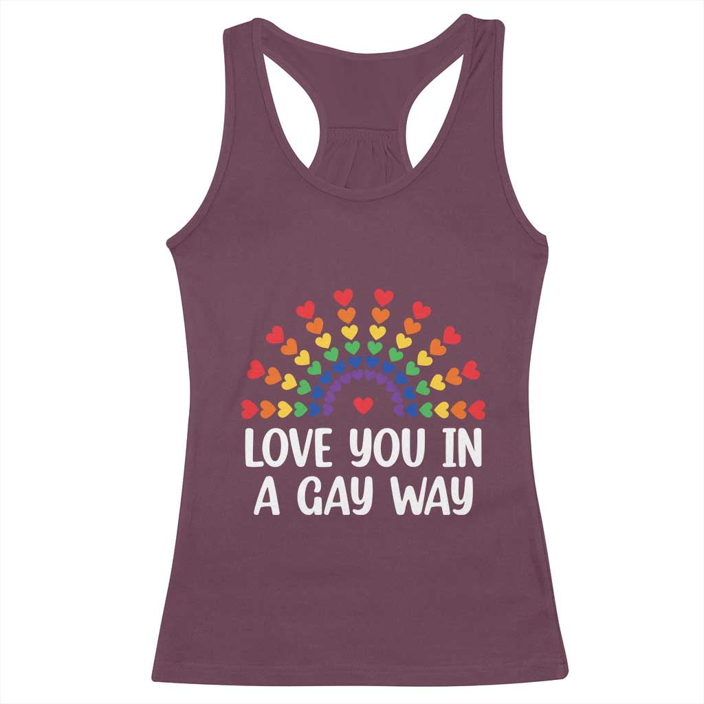 Funny Valentine's Day LGBT Racerback Tank Top Love You In A Gay Way Rainbow Hearts