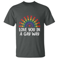 Funny Valentine's Day LGBT T Shirt Love You In A Gay Way Rainbow Hearts