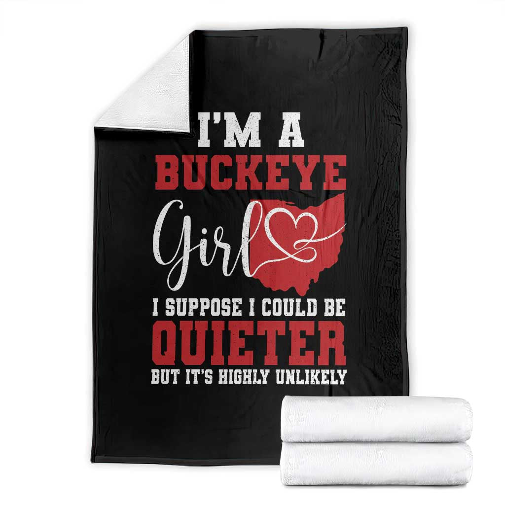 I Am A Buckeye Girl I Suppose I Could Be Quieter Throw Blanket Ohio State - Wonder Print Shop