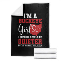 I Am A Buckeye Girl I Suppose I Could Be Quieter Throw Blanket Ohio State - Wonder Print Shop