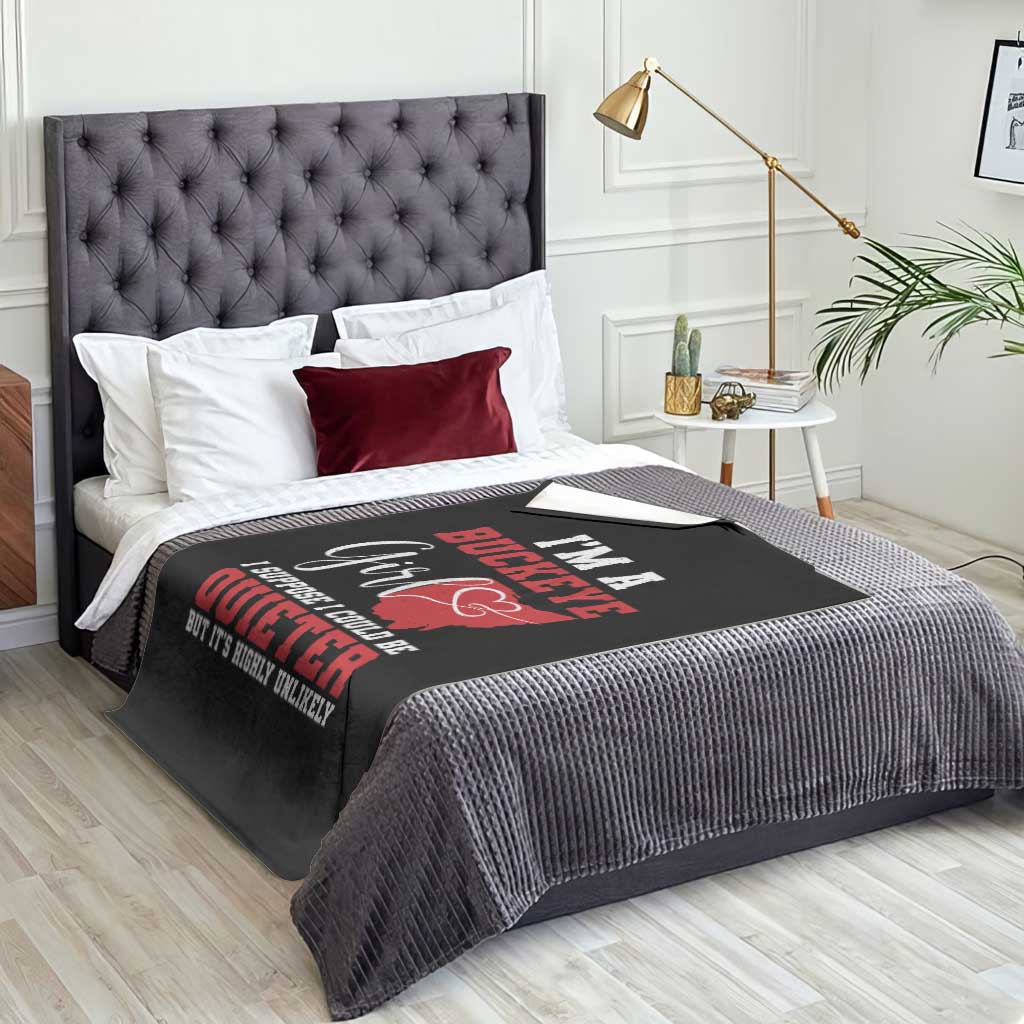 I Am A Buckeye Girl I Suppose I Could Be Quieter Throw Blanket Ohio State - Wonder Print Shop