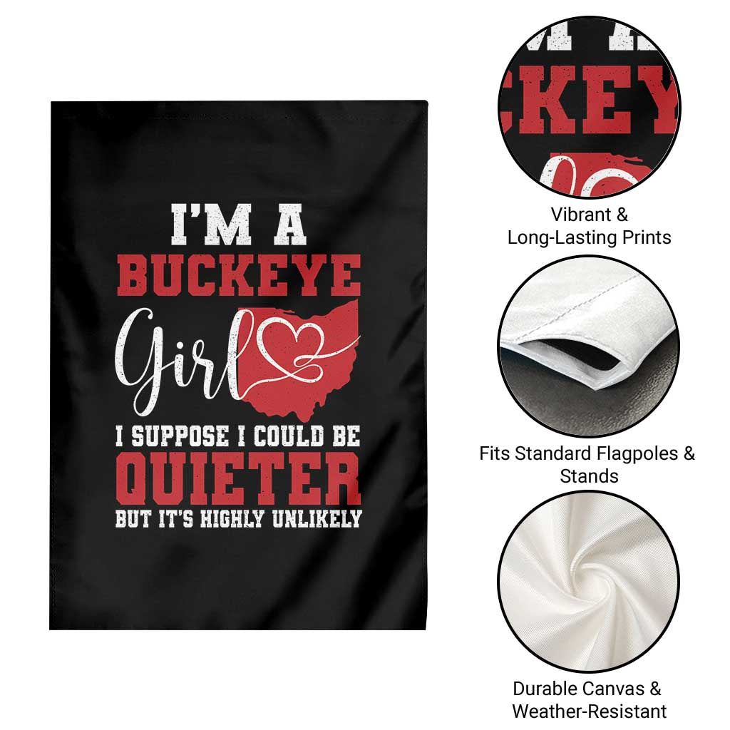 I Am A Buckeye Girl I Suppose I Could Be Quieter Garden Flag Ohio State - Wonder Print Shop