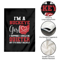 I Am A Buckeye Girl I Suppose I Could Be Quieter Garden Flag Ohio State - Wonder Print Shop