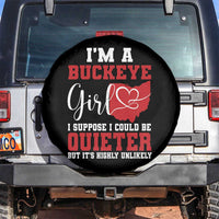 I Am A Buckeye Girl I Suppose I Could Be Quieter Spare Tire Cover Ohio State - Wonder Print Shop