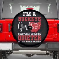 I Am A Buckeye Girl I Suppose I Could Be Quieter Spare Tire Cover Ohio State - Wonder Print Shop