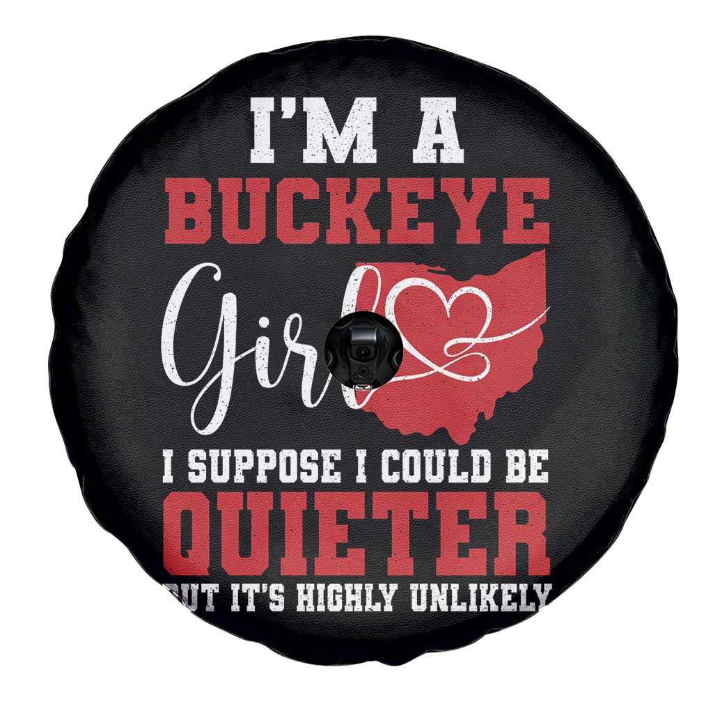 I Am A Buckeye Girl I Suppose I Could Be Quieter Spare Tire Cover Ohio State - Wonder Print Shop