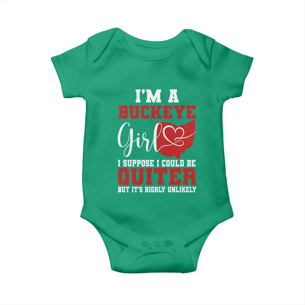 I Am A Buckeye Girl I Suppose I Could Be Quieter Baby Onesie Ohio State - Wonder Print Shop