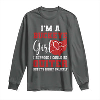 I Am A Buckeye Girl I Suppose I Could Be Quieter Long Sleeve Shirt Ohio State - Wonder Print Shop