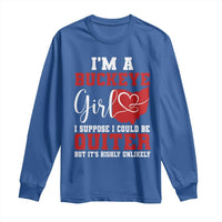 I Am A Buckeye Girl I Suppose I Could Be Quieter Long Sleeve Shirt Ohio State - Wonder Print Shop