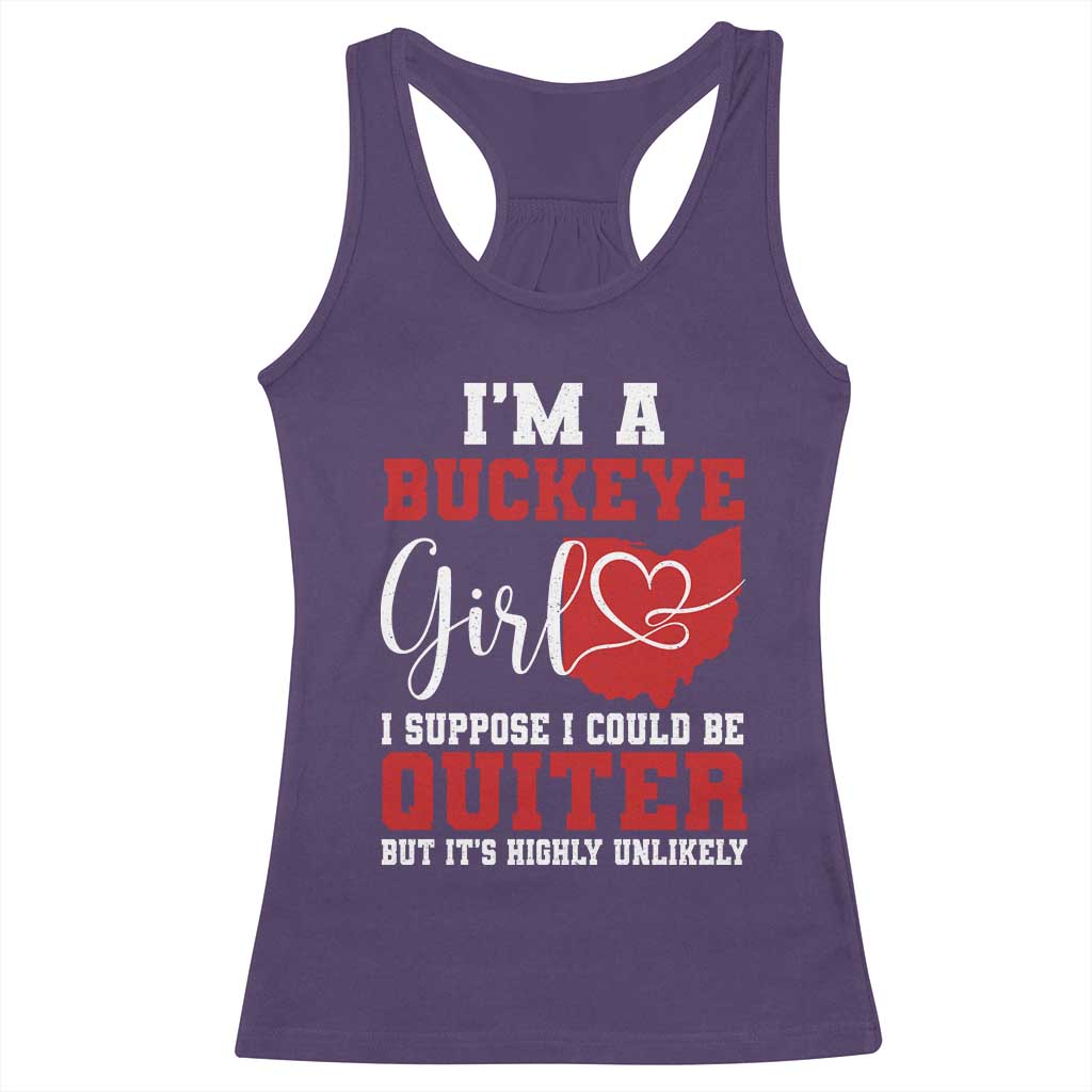 I Am A Buckeye Girl I Suppose I Could Be Quieter Racerback Tank Top Ohio State - Wonder Print Shop