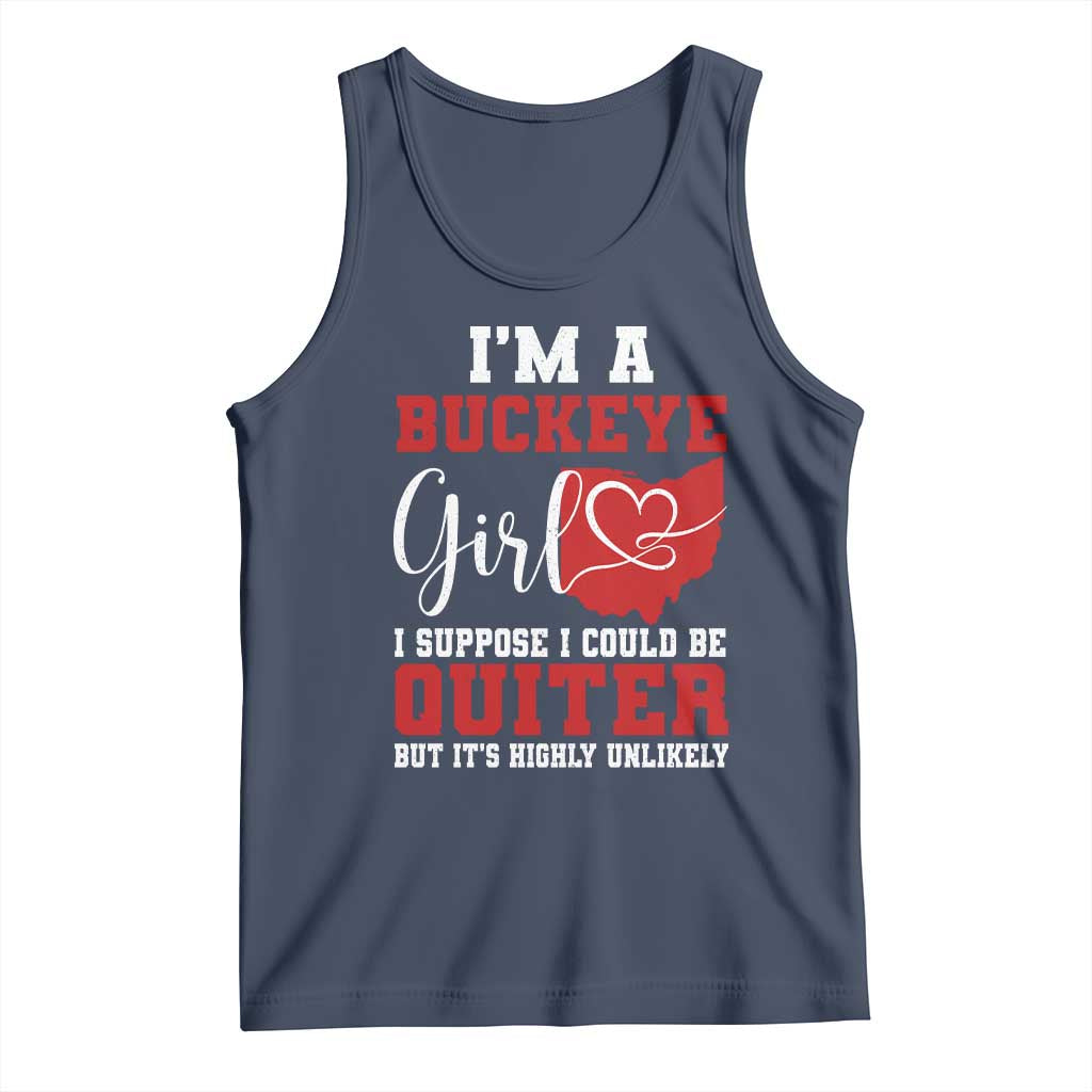 I Am A Buckeye Girl I Suppose I Could Be Quieter Tank Top Ohio State - Wonder Print Shop