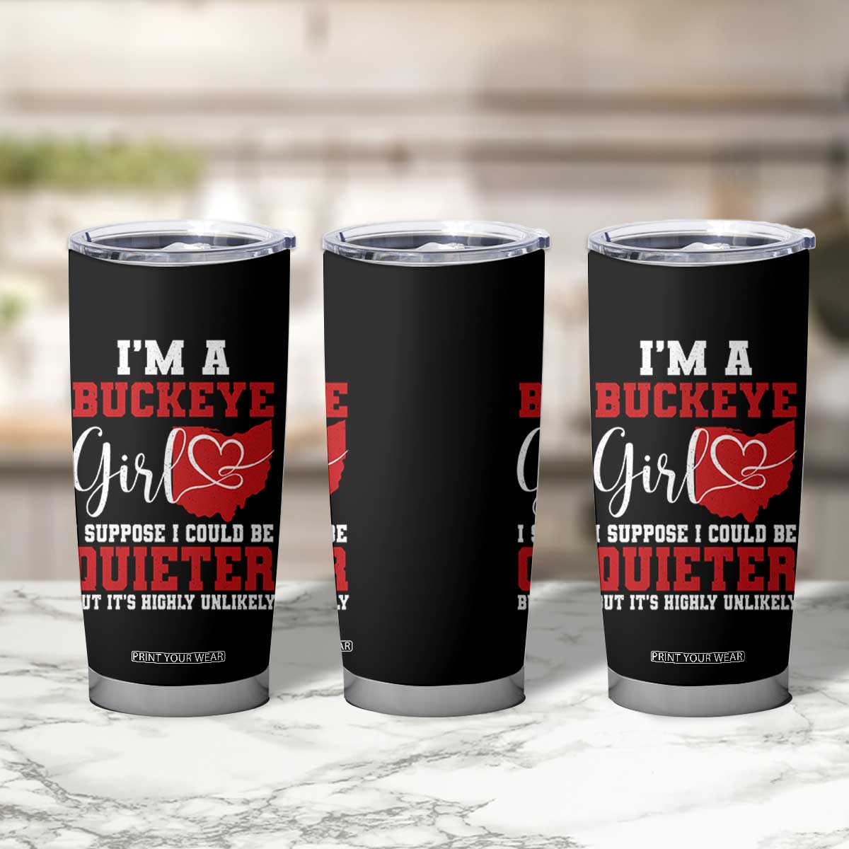 I Am A Buckeye Girl I Suppose I Could Be Quieter Tumbler Cup Ohio State - Wonder Print Shop