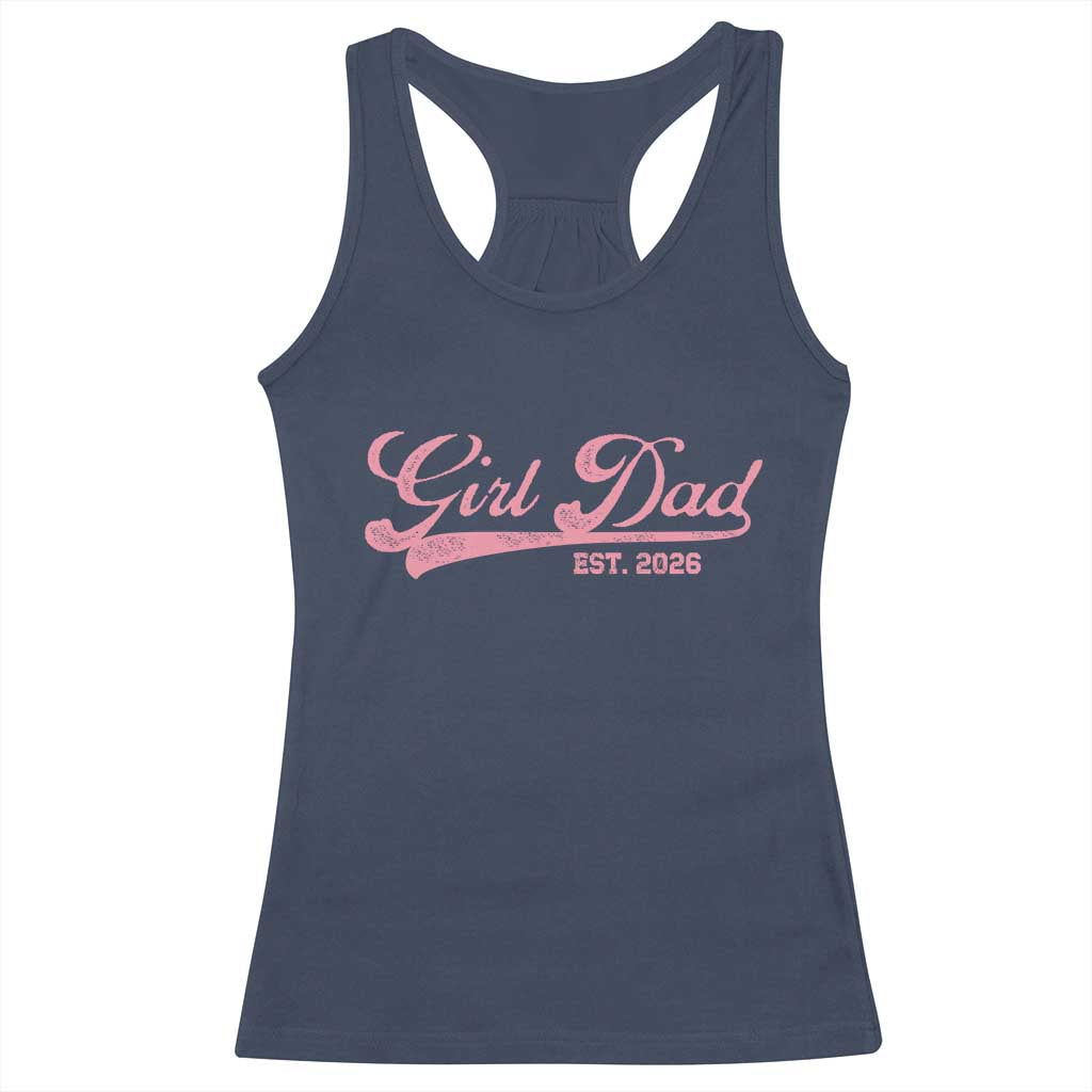 Girl Dad Est 2026 Racerback Tank Top Dad Of Girl 2026 Pink Baby Announcement - Wonder Print Shop
