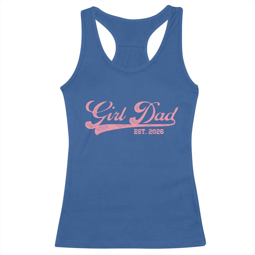 Girl Dad Est 2026 Racerback Tank Top Dad Of Girl 2026 Pink Baby Announcement - Wonder Print Shop