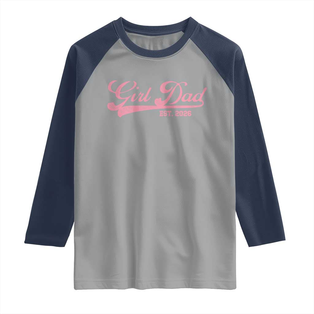 Girl Dad Est 2026 Raglan Shirt Dad Of Girl 2026 Pink Baby Announcement - Wonder Print Shop