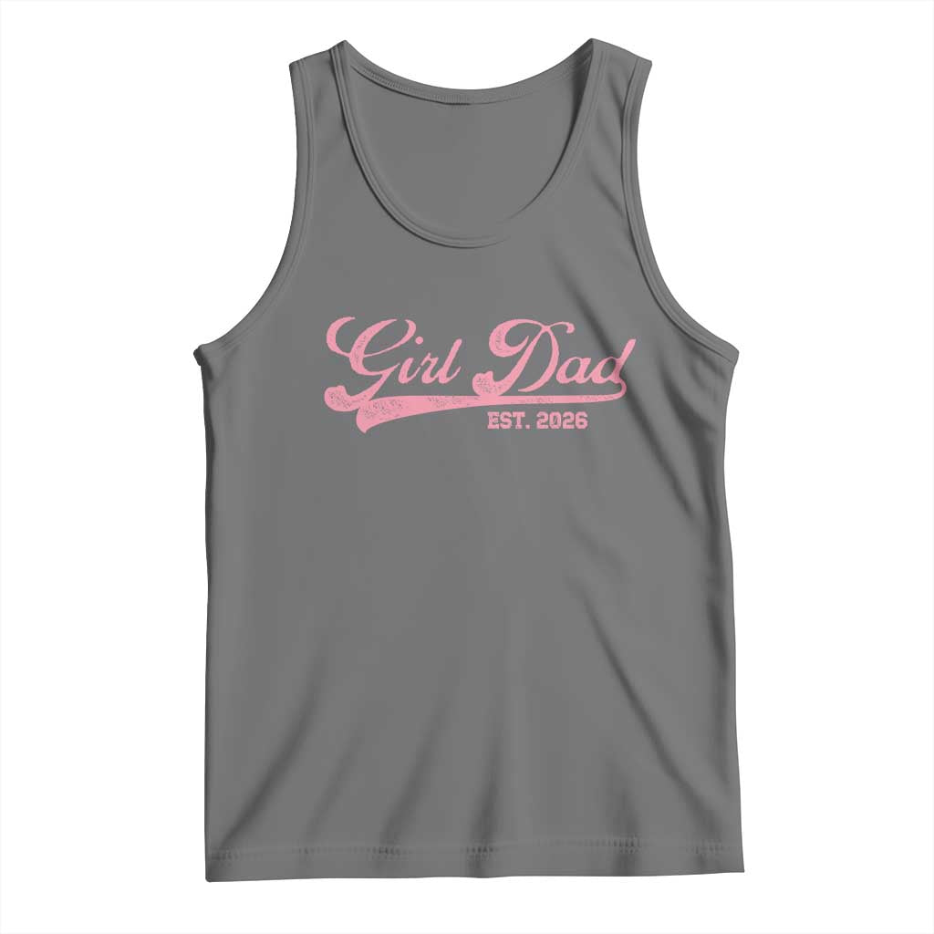 Girl Dad Est 2026 Tank Top Dad Of Girl 2026 Pink Baby Announcement - Wonder Print Shop