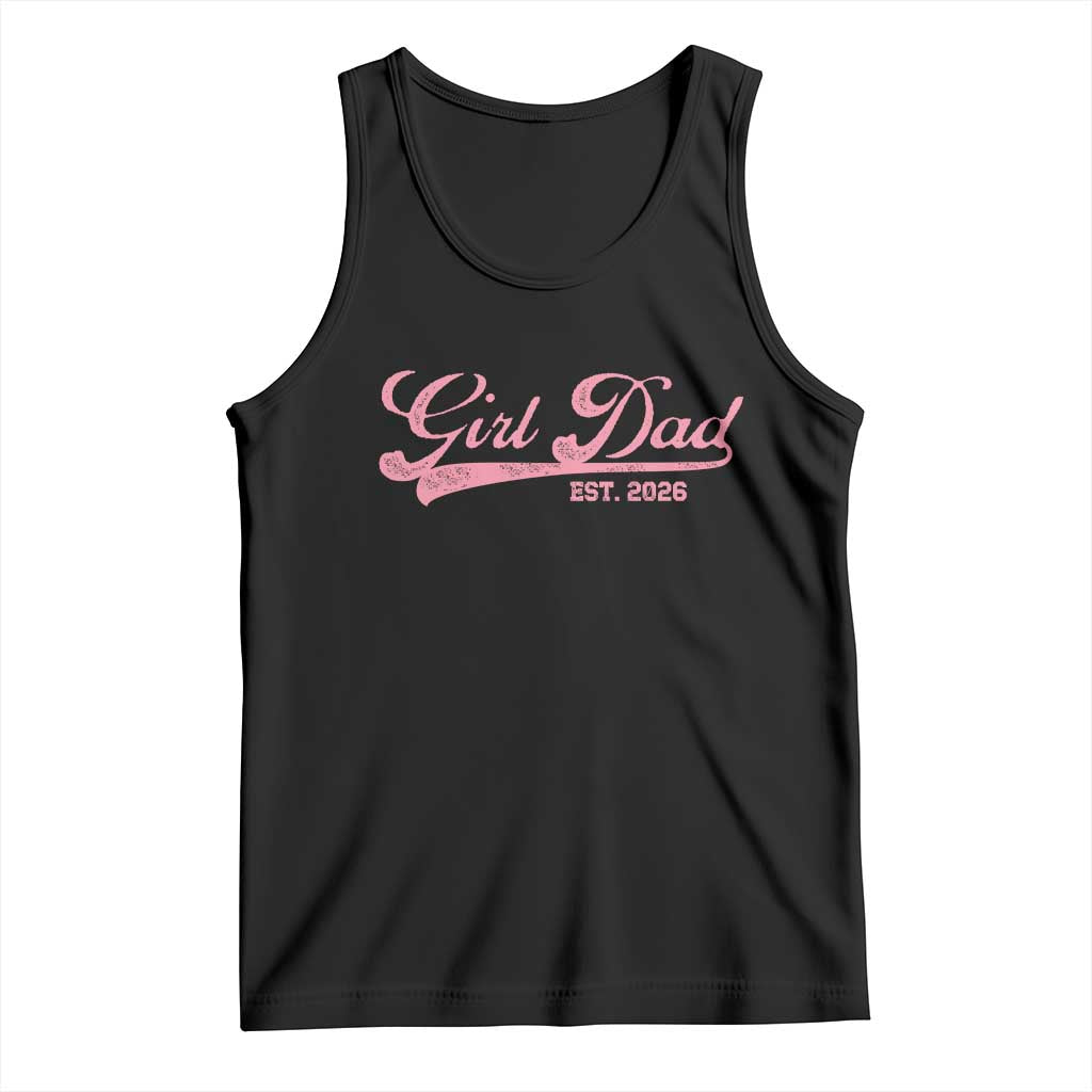 Girl Dad Est 2026 Tank Top Dad Of Girl 2026 Pink Baby Announcement - Wonder Print Shop