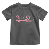 Girl Dad Est 2026 Toddler T Shirt Dad Of Girl 2026 Pink Baby Announcement - Wonder Print Shop