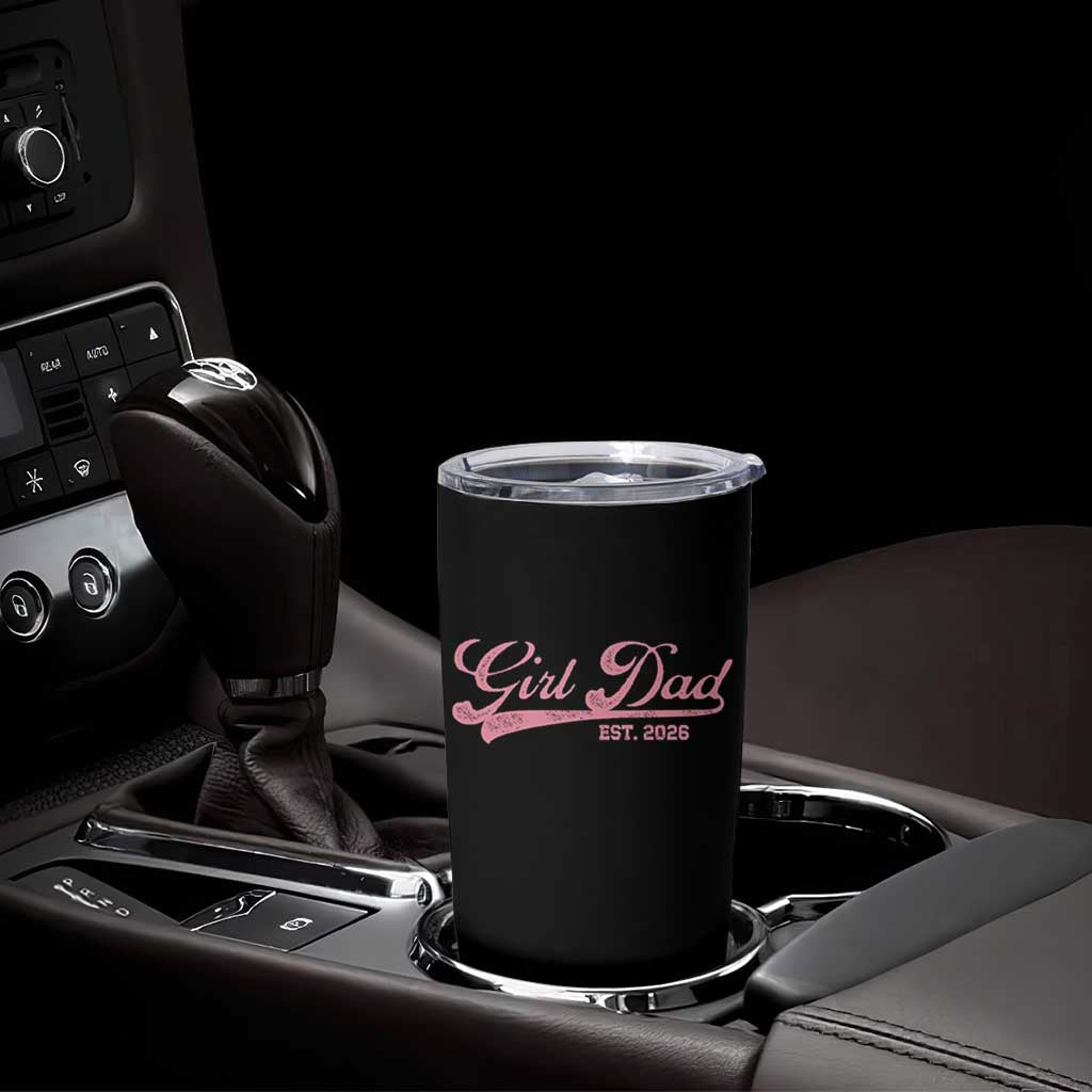Girl Dad Est 2026 Tumbler Cup Dad Of Girl 2026 Pink Baby Announcement - Wonder Print Shop