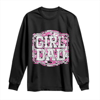 Girl Dad Long Sleeve Shirt Pink Camo Hunting Daddy Father's Day - Wonder Print Shop