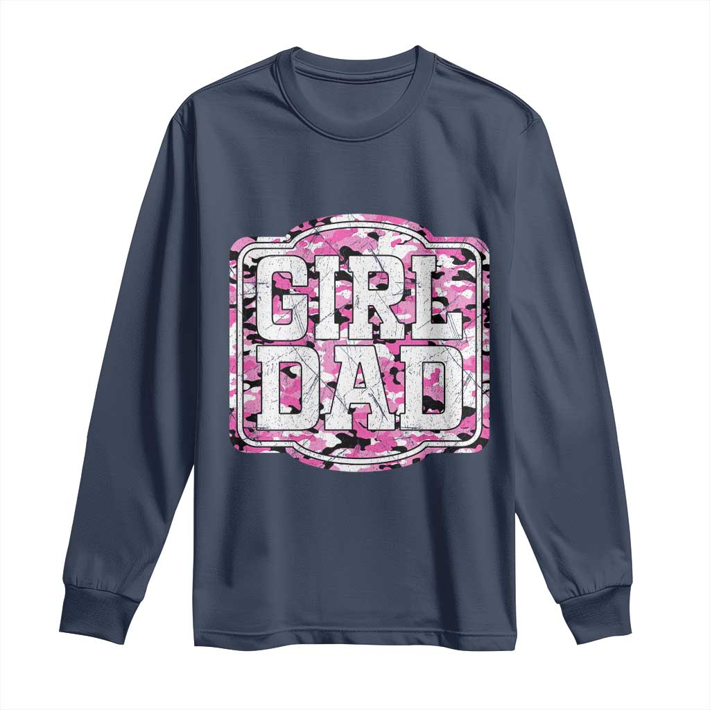Girl Dad Long Sleeve Shirt Pink Camo Hunting Daddy Father's Day - Wonder Print Shop