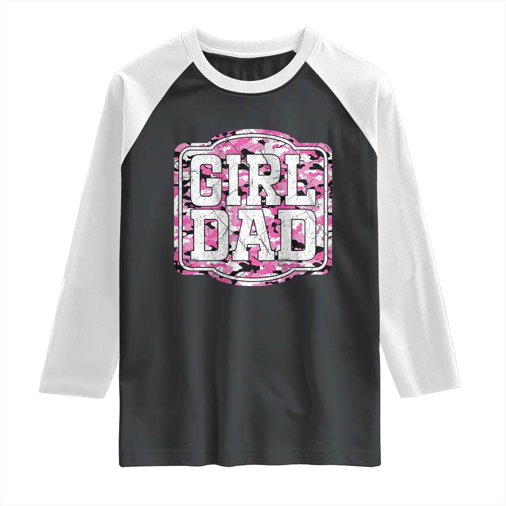 Girl Dad Raglan Shirt Pink Camo Hunting Daddy Father's Day - Wonder Print Shop