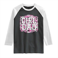 Girl Dad Raglan Shirt Pink Camo Hunting Daddy Father's Day - Wonder Print Shop