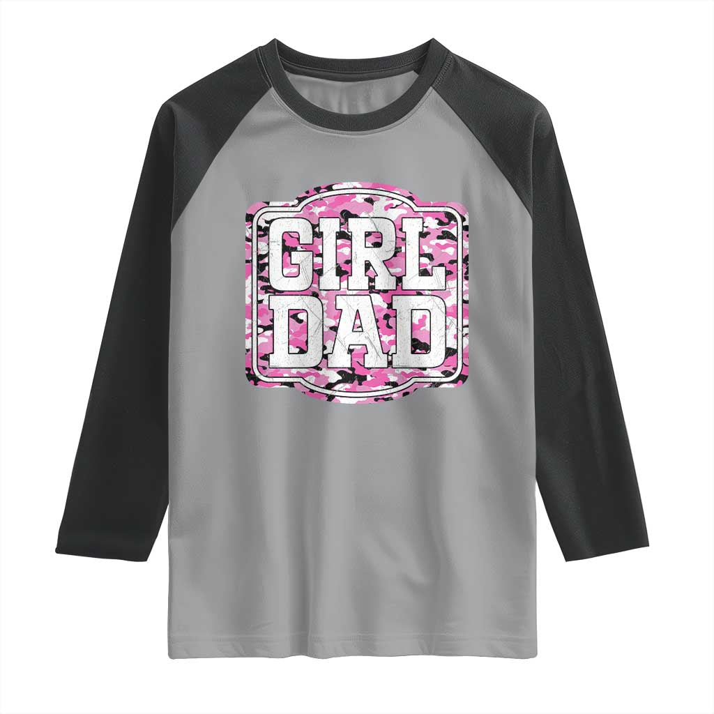 Girl Dad Raglan Shirt Pink Camo Hunting Daddy Father's Day - Wonder Print Shop