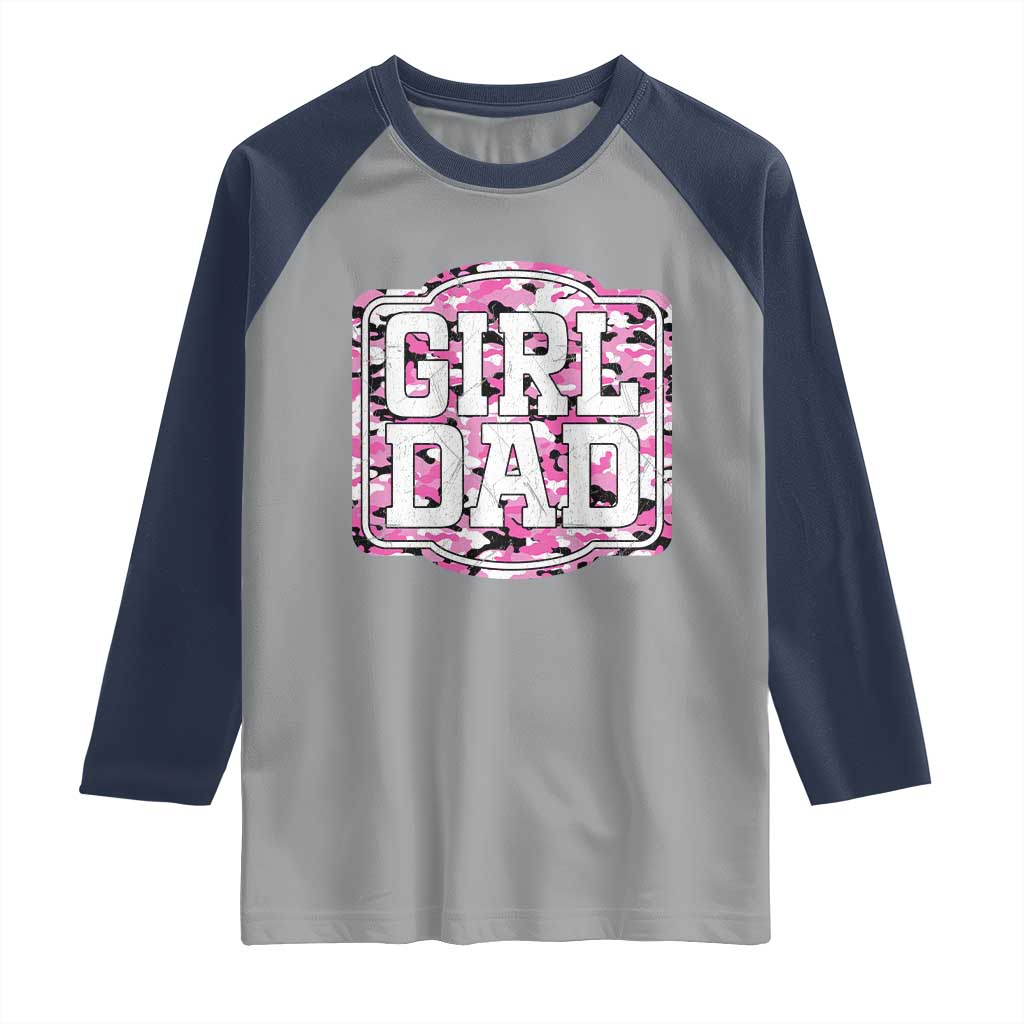Girl Dad Raglan Shirt Pink Camo Hunting Daddy Father's Day - Wonder Print Shop