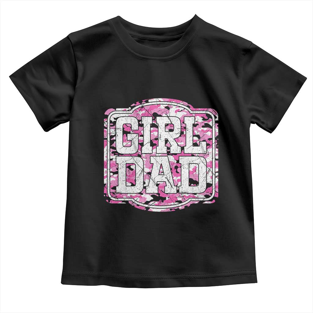 Girl Dad Toddler T Shirt Pink Camo Hunting Daddy Father's Day - Wonder Print Shop