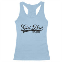Girl Dad Est 2026 Racerback Tank Top Dad Of Girl 2026 Baby Announcement - Wonder Print Shop