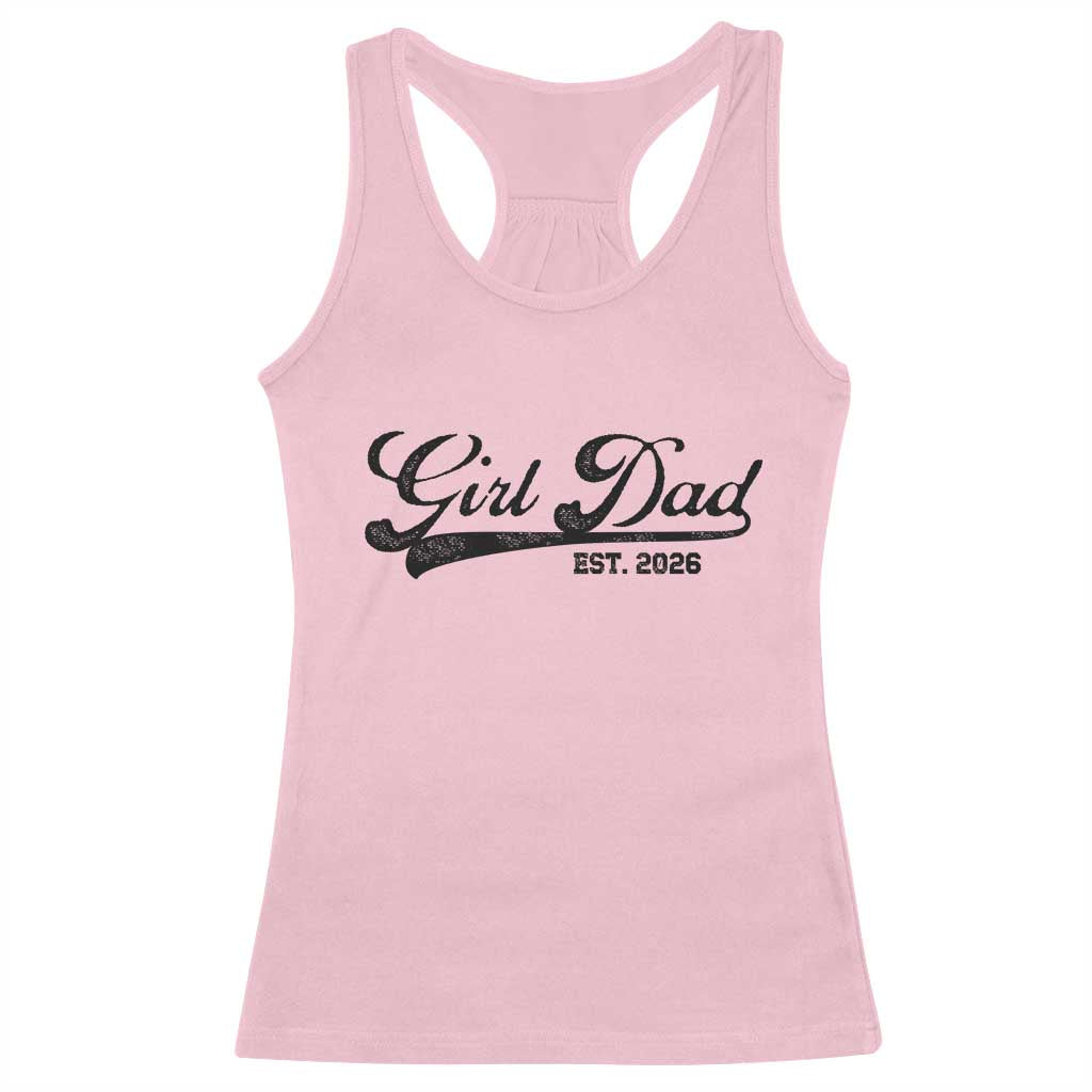 Girl Dad Est 2026 Racerback Tank Top Dad Of Girl 2026 Baby Announcement - Wonder Print Shop