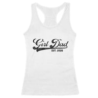 Girl Dad Est 2026 Racerback Tank Top Dad Of Girl 2026 Baby Announcement - Wonder Print Shop