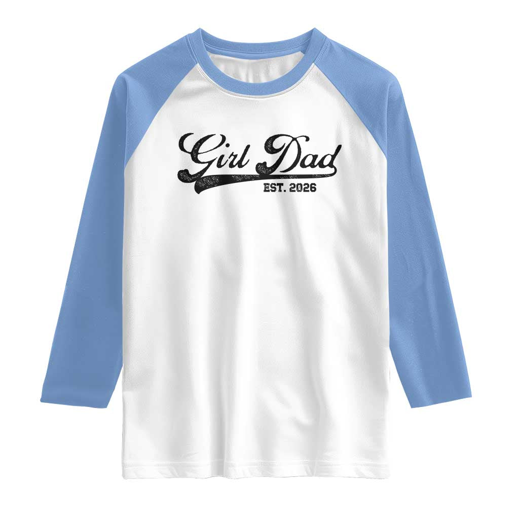 Girl Dad Est 2026 Raglan Shirt Dad Of Girl 2026 Baby Announcement - Wonder Print Shop