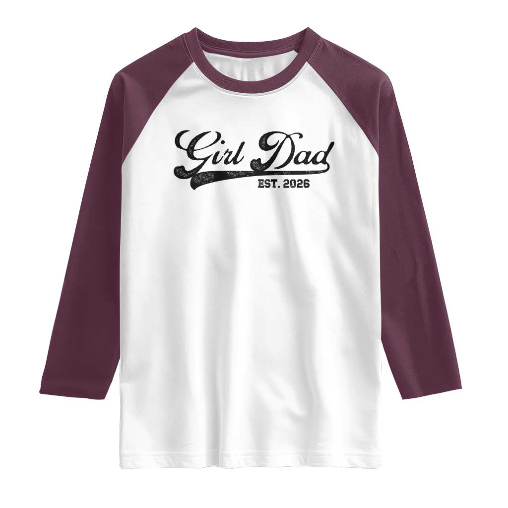 Girl Dad Est 2026 Raglan Shirt Dad Of Girl 2026 Baby Announcement - Wonder Print Shop
