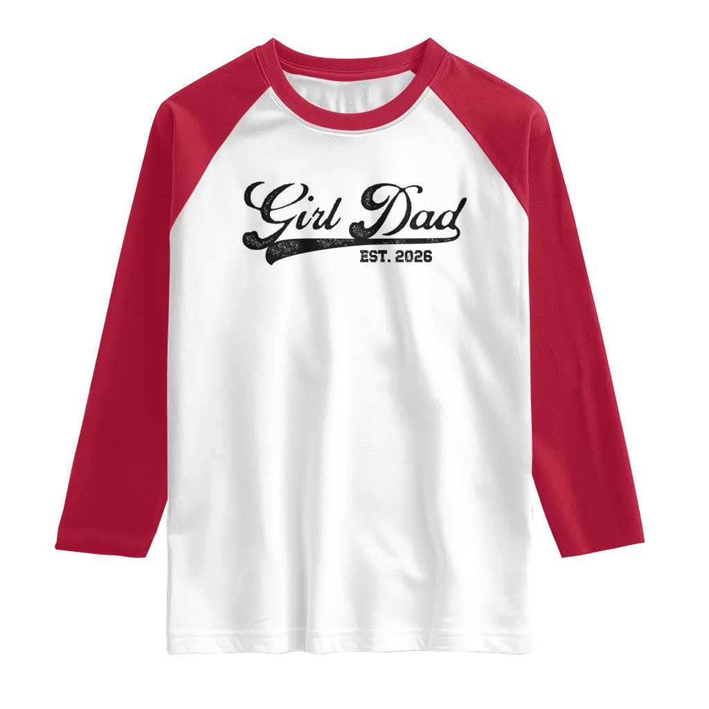 Girl Dad Est 2026 Raglan Shirt Dad Of Girl 2026 Baby Announcement - Wonder Print Shop