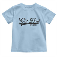 Girl Dad Est 2026 Toddler T Shirt Dad Of Girl 2026 Baby Announcement - Wonder Print Shop