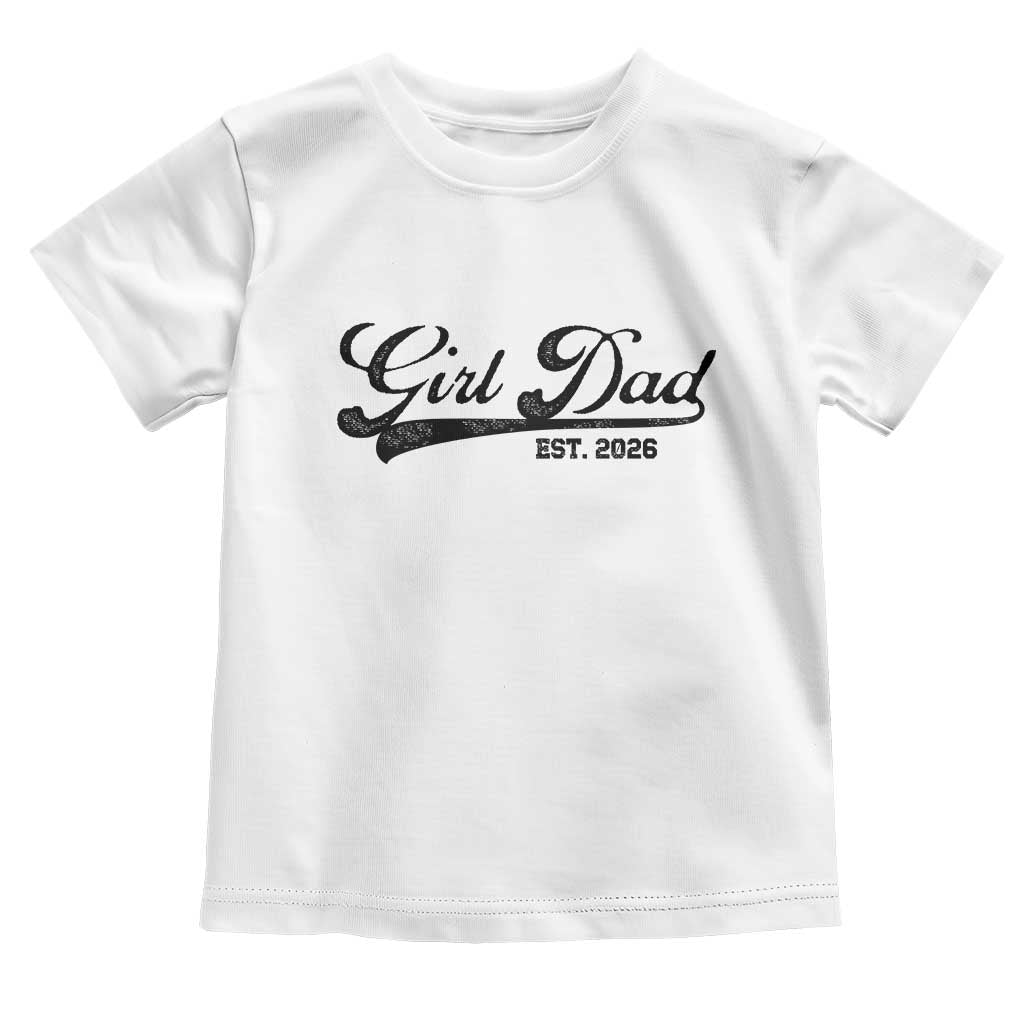 Girl Dad Est 2026 Toddler T Shirt Dad Of Girl 2026 Baby Announcement - Wonder Print Shop
