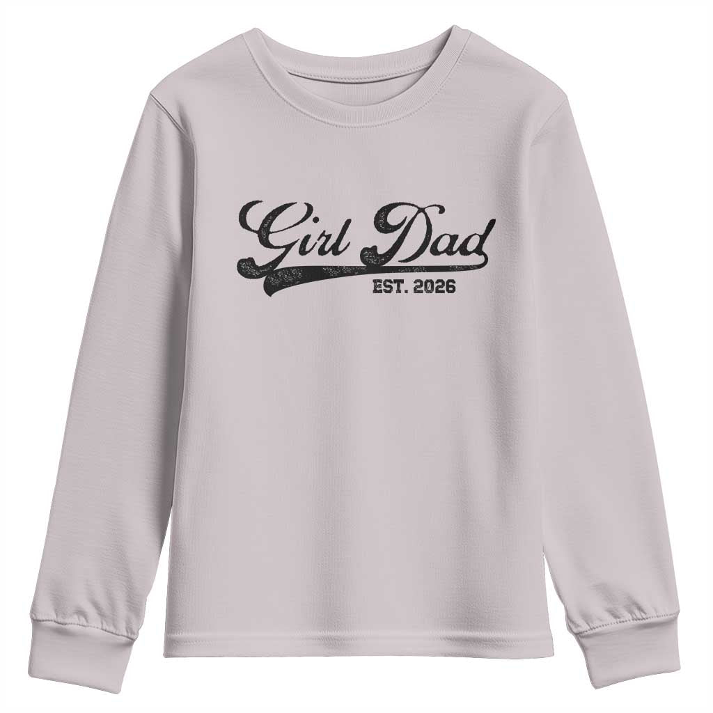 Girl Dad Est 2026 Youth Sweatshirt Dad Of Girl 2026 Baby Announcement - Wonder Print Shop