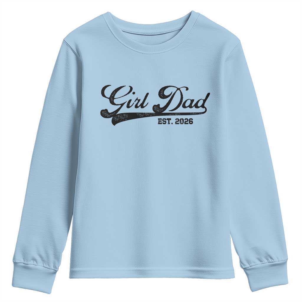 Girl Dad Est 2026 Youth Sweatshirt Dad Of Girl 2026 Baby Announcement - Wonder Print Shop