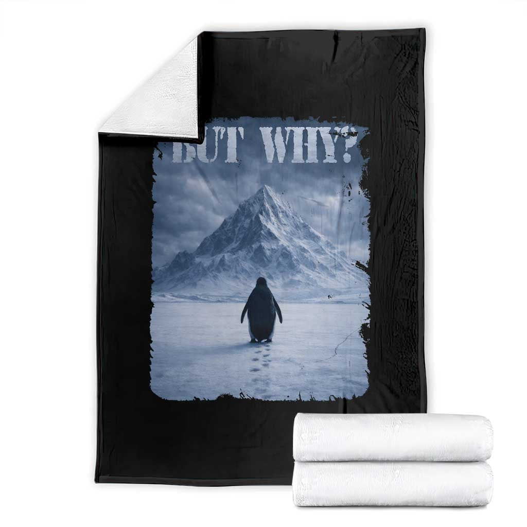 Nihilist Penguin But Why Throw Blanket Snow Mountains Motivational Penguin Meme