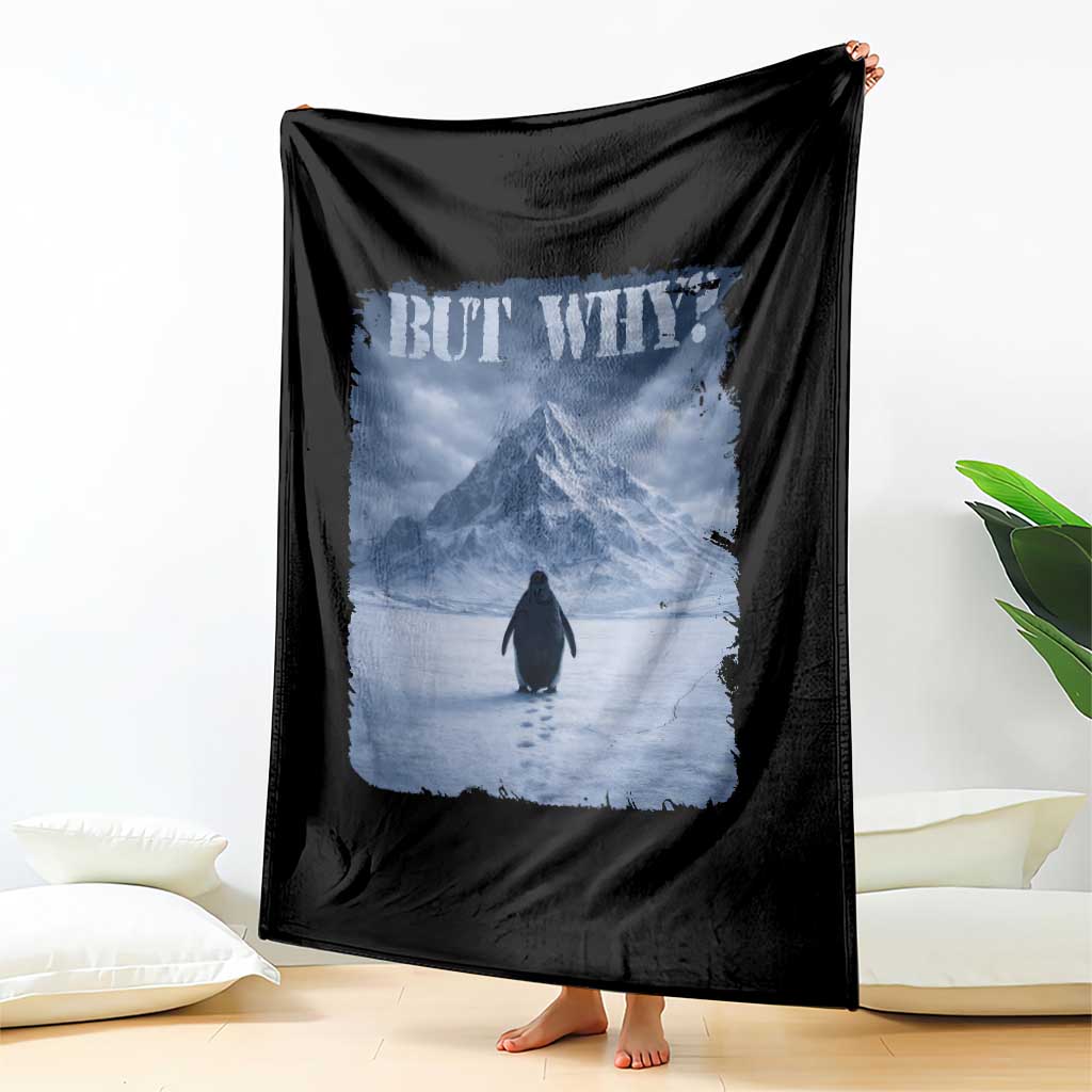 Nihilist Penguin But Why Throw Blanket Snow Mountains Motivational Penguin Meme