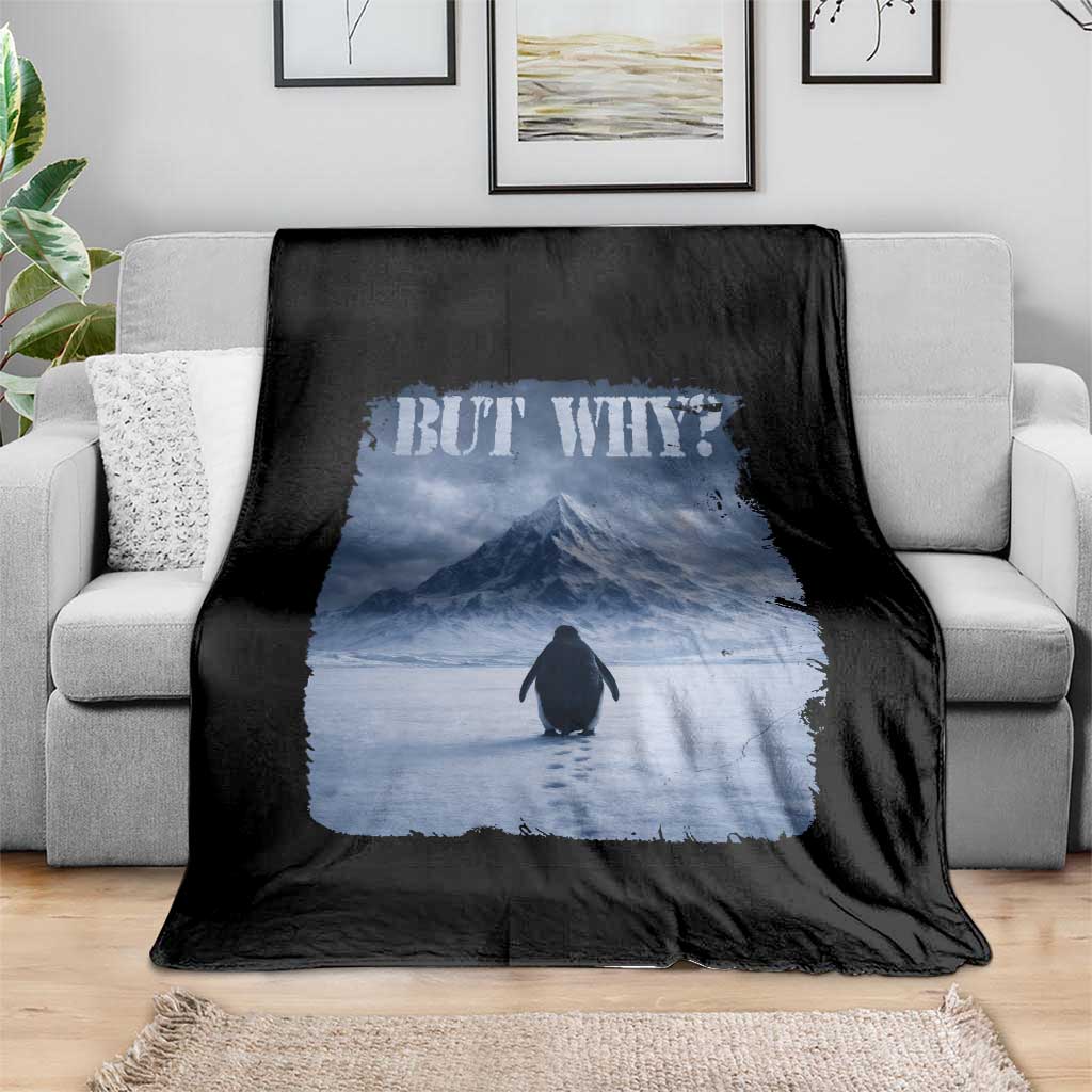 Nihilist Penguin But Why Throw Blanket Snow Mountains Motivational Penguin Meme
